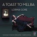 Gore,lorina / Tasmanian Symphony Orchestra - Toast To Melba - Music CD