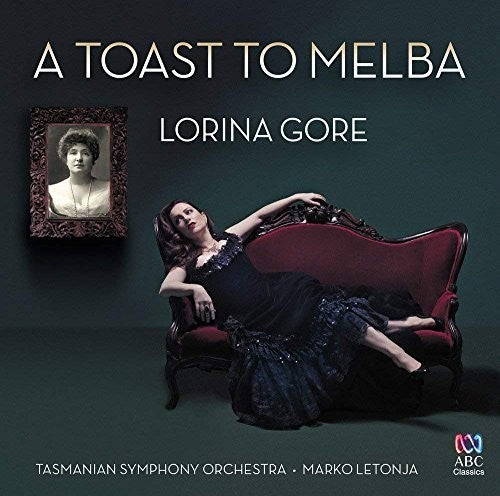 Gore,lorina / Tasmanian Symphony Orchestra - Toast To Melba - Music CD