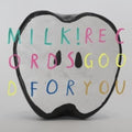 Milk Records Good For You / Various - Milk Records Good For You / Various - Vinyl Record