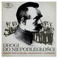 Orkiestra Reprezentacyjna Wojska Polskiego - Drogi Do Niepodleglosci / Piesni Powstancze Legion - Music CD