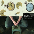 Robichaud,michel - Tout Refaire - Music CD
