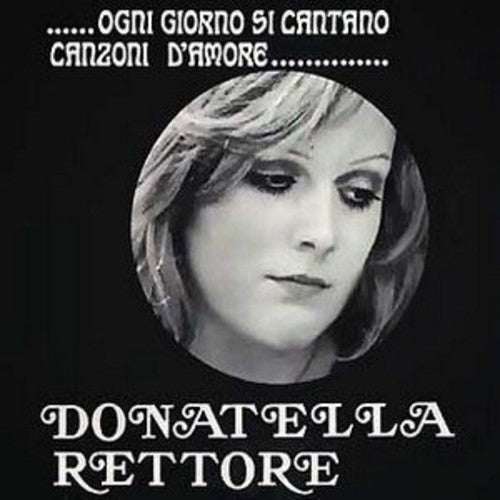 Rettore,donatella - Ogni Giorno Si Cantano Canzoni D'amore - Vinyl Record