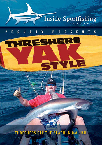 Inside Sportfishing: Thresher Sharks Yak Style - Inside Sportfishing: Thresher Sharks Yak Style - DVD