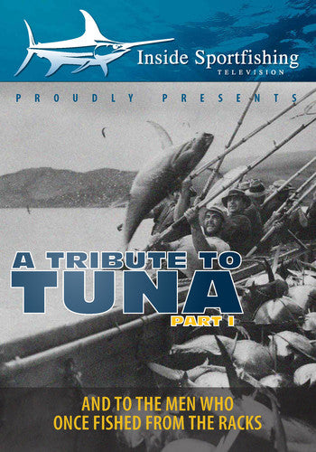 Inside Sportfishing: Tribute To Tuna Part 1 - Inside Sportfishing: Tribute To Tuna Part 1 - DVD