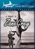 Inside Sportfishing: Tribute To Zane Grey - Inside Sportfishing: Tribute To Zane Grey - DVD