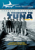 Inside Sportfishing: Tribute To Tuna Part 2 - Inside Sportfishing: Tribute To Tuna Part 2 - DVD