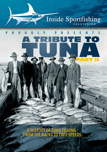 Inside Sportfishing: Tribute To Tuna Part 2 - Inside Sportfishing: Tribute To Tuna Part 2 - DVD