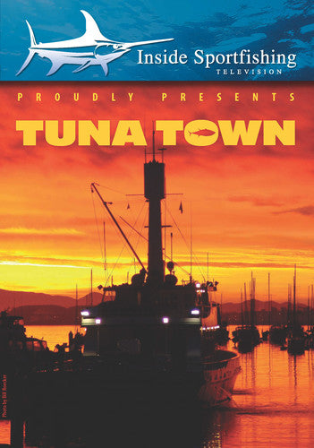 Inside Sportfishing: Tuna Town - Inside Sportfishing: Tuna Town - DVD
