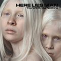 Here Lies Man - You Will Know Nothing - Vinyl Record