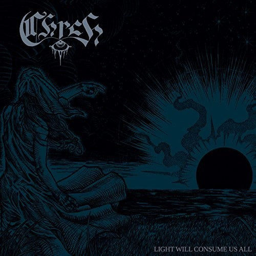 Chrch - Light Will Consume Us All - Music CD