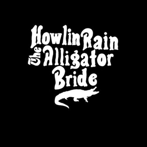 Howlin Rain - Alligator Bride - Music CD