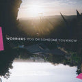 Worriers - You Or Someone You Know - Music CD