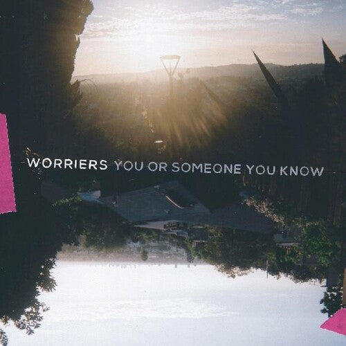 Worriers - You Or Someone You Know - Music CD