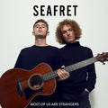 Seafret - Most Of Us Are Strangers - Music CD