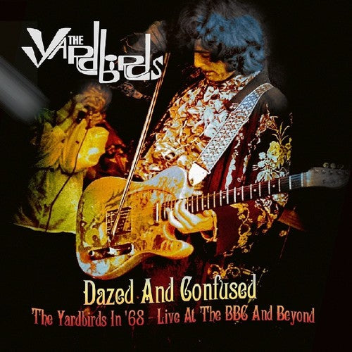 Yardbirds - Dazed & Confused: The Yardbirds In 68 Live At Bbc - Vinyl Record