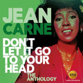 Carne,jean - Don't Let It Go To Your Head: The Anthology - Music CD