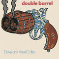 Collins,dave & Ansel - Double Barrel - Music CD