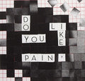 Yanya,nilufer - Do You Like Pain - Vinyl Record