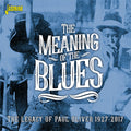 Meaning Of The Blues: The Legacy Of Paul Oliver - Meaning Of The Blues: The Legacy Of Paul Oliver - Music CD