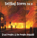 Peeples,grant & The Peeples Republic - Settling Scores Vol Ii - Music CD