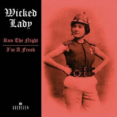 Wicked Lady - Run The Night / I'm A Freak - Vinyl Record