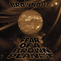 Brownout - Fear Of A Brown Planet - Music CD