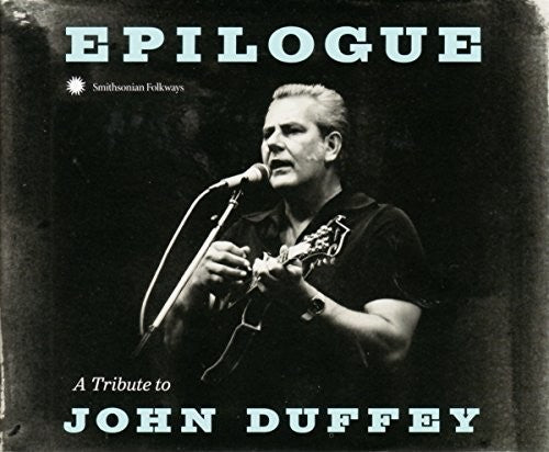 Epilogue: Tribute To John Duffey / Various - Epilogue: Tribute To John Duffey / Various - Music CD