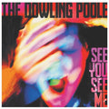 Dowling Poole - See You See Me - Music CD