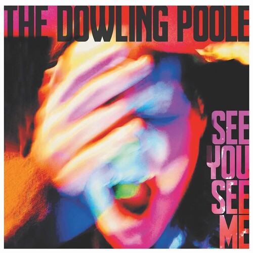 Dowling Poole - See You See Me - Music CD
