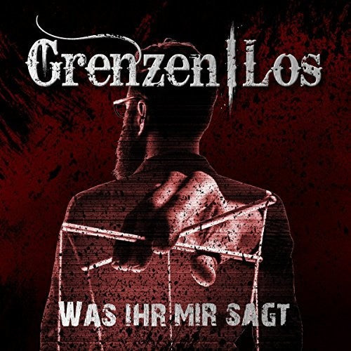 Grenzenlos - Was Ihr Mir Sagt - Music CD