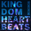 Roborob - Kingdom Heartbeats - Vinyl Record