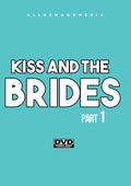Kiss & The Brides 1 - Kiss & The Brides 1 - DVD