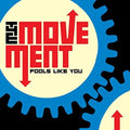 Movement - Fools Like You (bonus Edition) - Music CD