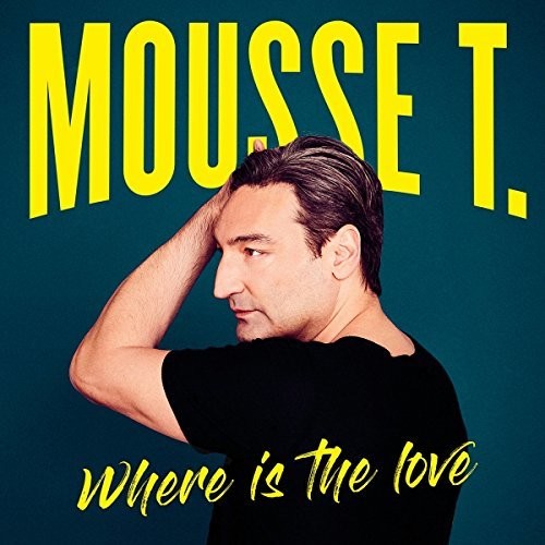 Mousse T - Where Is The Love - Music CD