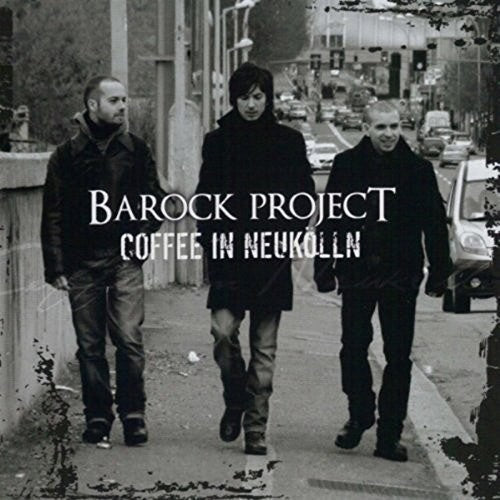Barock Project - Coffee In Neukolln - Music CD