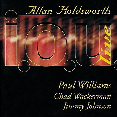 Holdsworth,allan - I.o.u. Live 1984 - Music CD
