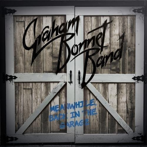 Bonnet,graham Band - Meanwhile Back In The Garage - Music CD