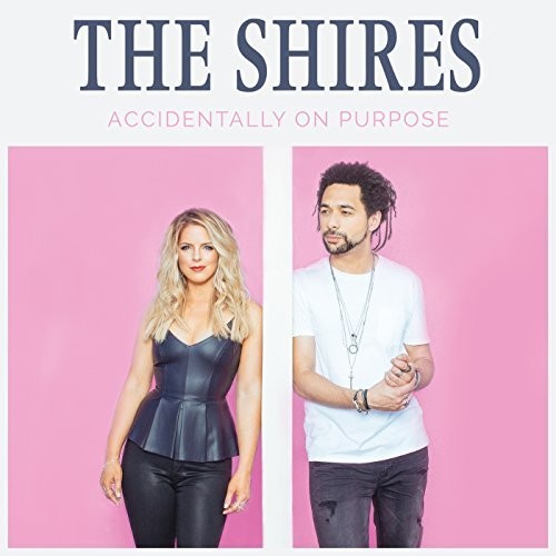 Shires - Accidentally On Purpose - Music CD