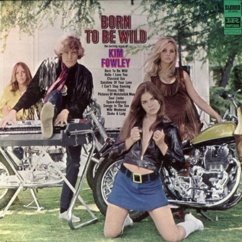 Fowley,kim - Born To Be Wild - Music CD