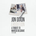 Dixon,jon - Erudition: Tribute To Marcus Belgrave - Vinyl Record
