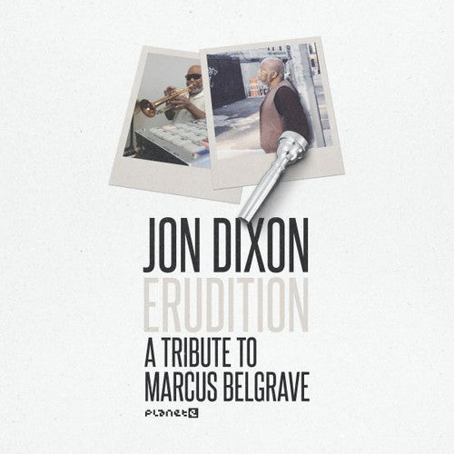 Dixon,jon - Erudition: Tribute To Marcus Belgrave - Vinyl Record