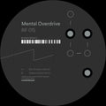 Mental Overdrive - Epilogue: Remixes Part 1 - Vinyl Record