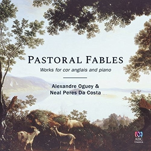 Oguey,alexandre / Da Costa,neal Peres - Pastoral Fables - Music CD