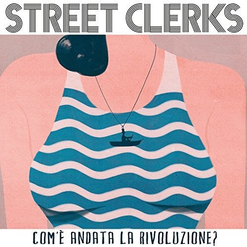 Street Clerks - Com'e Andata La Rivoluzione - Music CD