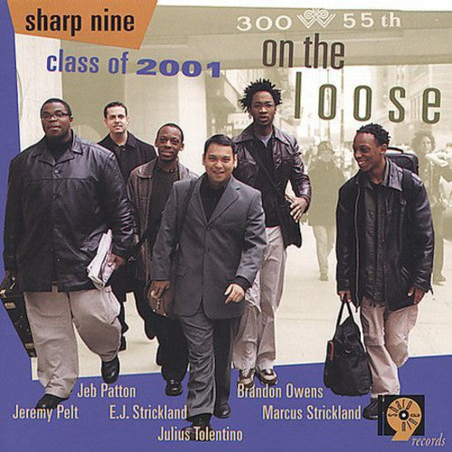 Sharp Nine Class Of 2001 - On The Loose - Music CD