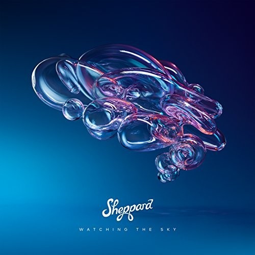 Sheppard - Watching The Sky - Music CD