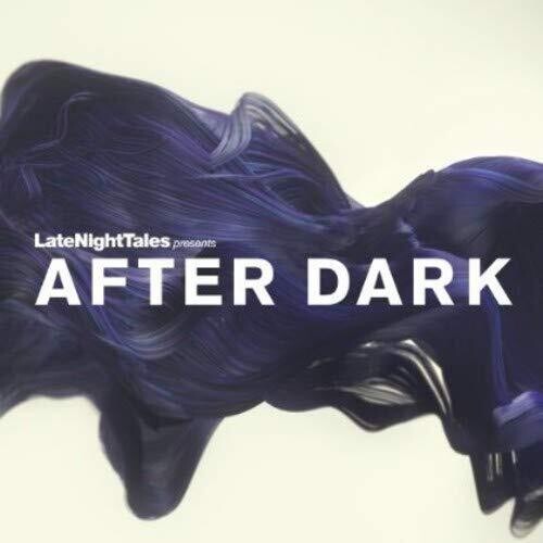 Late Night Tales Presents After Dark / Various - Late Night Tales Presents After Dark / Various - Music CD