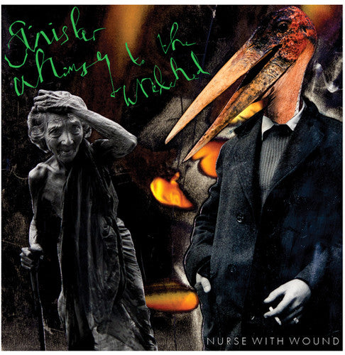 Nurse With Wound - Sinister Whimsy For The Wretched - Music CD