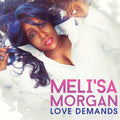 Morgan,meli'sa - Love Demands - Music CD