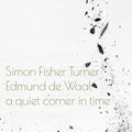 Turner,simon Fisher / Waal De,edmund - Quiet Corner In Time - Music CD
